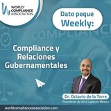 EP15 El Dato Weekly: Compliance y Relaciones Gubernamentales