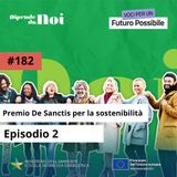 Premio De Sanctis per la Sostenibilità || Episodio 2: Un'alleanza concreta per il futuro