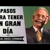 MIGUEL ÁNGEL CORNEJO  7 Pasos para Tener un Gran Día  Superación Personal