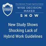 #231: New Study Shows Shocking Lack of Hybrid Work Guidelines