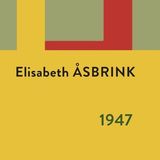 "1947" di Elisabeth Åsbrink di (Iperborea)
