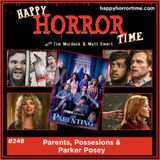 Ep 248: Parents, Possessions & Parker Posey