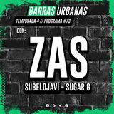 4X13 BARRAS URBANAS con ZAS (Episodio 73)
