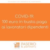 COVID-19: 100 euro in busta paga ai lavoratori dipendenti