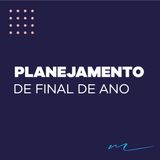 Como fazemos o planejamento de final de ano da empresa