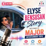 Elyse Bensusan Story Becomes A Major Entertainment Topic