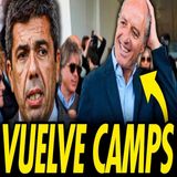 Camps vuelve con los corruptos de siempre: el fin de mazón?