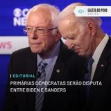 Editorial: Primárias democratas serão disputa entre Biden e Sanders