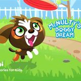Bedtime Stories For Kids – McNulty_s Doggy Dream _ Moshi Kids