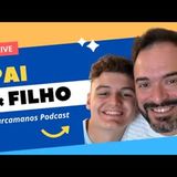 Pai & Filho - Carcamanos Podcast 2T1E