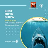 Lost Boys Show 30: Orrore dagli abissi