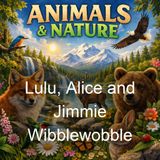 Lulu Alice and Jimmie Wibblewobble - Howard R Garis