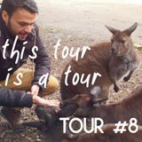 Tour#8: A Viagem