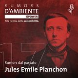 Jules Emile Planchon – Il botanico che salvò la vite