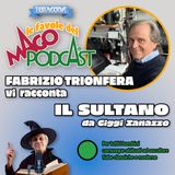 Il Sultano - Raccontata da Fabrizio Trionfera