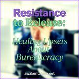 From Resistance to Release: Healing Upsets About Bureaucracy, ACIM Lunch Talk