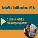 188: Książka Gottland ma 20 lat