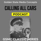 GSMC Classics: Calling All Cars Episode 232: Phantom Bomber of St. Peter and Paul Church