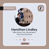 Hamilton Lindley Talks About Poor Governance That Hurts Business