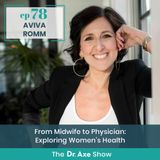 78. From Midwife to Physician: Exploring Women's Health with Dr. Aviva Romm