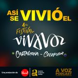 Así se vive el Festival Viva Voz #AVozPodcast