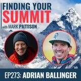 EP 273: Adrian Ballinger - Guiding and summiting big mountains all over the world!