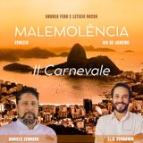 Il Carnevale da Venezia a Rio De Janeiro | Daniele Zennaro ed Elia Schramm