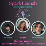 Beyond Words: Selective Mutism, Autism, and How Speech Works w/ Elissa Renee Mandel