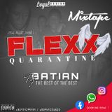 FLEXX QUARANTINE DJ BATIAN - LOYALive ! All Music Show 509's podcast