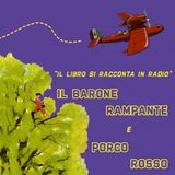 #ILLIBROSIRACCONTAINRADIO_ pt 2_ Barone rampante VS Porco Rosso