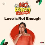 Love is Not Enough