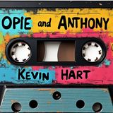 Ep 1001: Kevin Hart | Opie and Anthony Tapes