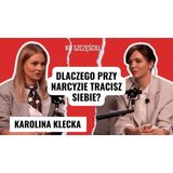 KAROLINA KLECKA: Psychologia narcyza: jak przejmują kontrolę