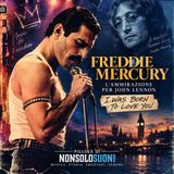 Freddie Mercury – Gli artisti che amava e “I Was Born to Love You”, nato per emozionare