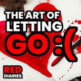 THE ART OF LETTING GO | Tagalog Love Story | RED DIARIES