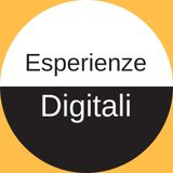 Esperienze Digitali, soluzioni raccontate in podcast 1 Esperienze Digitali