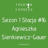 Sezon 1 Stacja 16: Agnieszka rozmawia z Agnieszką Sienkiewicz-Gauer, w jakim kierunku zmierza ten świat