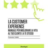 Il suo libro sulla customer experience: a chi è rivolto e a chi è utile