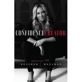 Heather Monahan - Confidence Creator