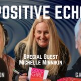 Good Girl Deprogramming with Michelle Minnikin - Positive Echo Podcast Ep. 7 - 4th June '25