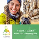 Season 2 Episode 9: Becca "Little Skittle" Bergstrom