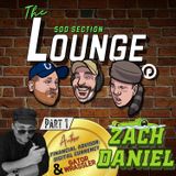 E153 Zach Daniel Wrassles His Way Into the Lounge Pt.1