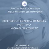 Part Two With Michael Santonato where we continue the conversation around money!