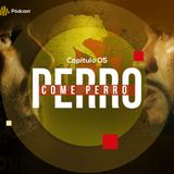 Capítulo 5: Perro come perro