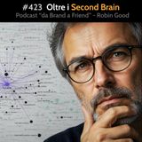 #423 - Oltre i Second Brain