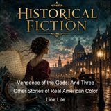 Vengence of the Gods And Three Other Stories of Real American Color Line Life - William Pickens