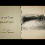 Attila İlhan   Cinayet Saati