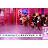 RuPaul’s Drag Race Season 10 | Episode 4 Ru-Cap