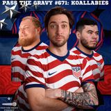 Pass The Gravy #671: Koallabies