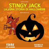 Stingy Jack - La vera storia di Halloween - Fiabe per bambini